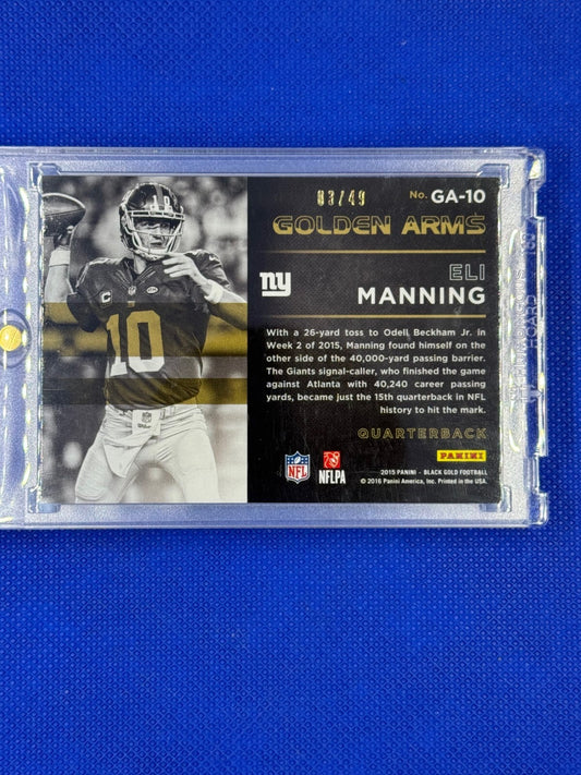 2015 Panini Black Gold Golden Arms Gold Foil 03/49 Eli Manning #GA-10