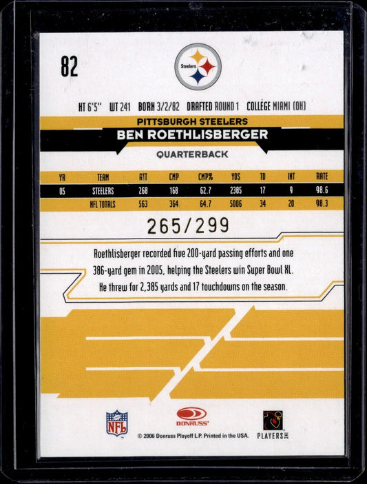2006 Leaf Rookies & Stars - #82 Ben Roethlisberger (Gold) /299