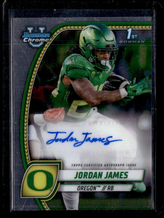 JORDAN JAMES Bowman 1st Auto #PA-JJA 2024 Bowman Chrome U Oregon Ducks NICE AUTO