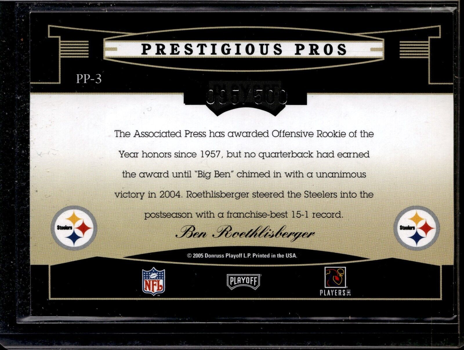 2005 Playoff Prestige Prestigious Pros Orange /500 Ben Roethlisberger #PP-3
